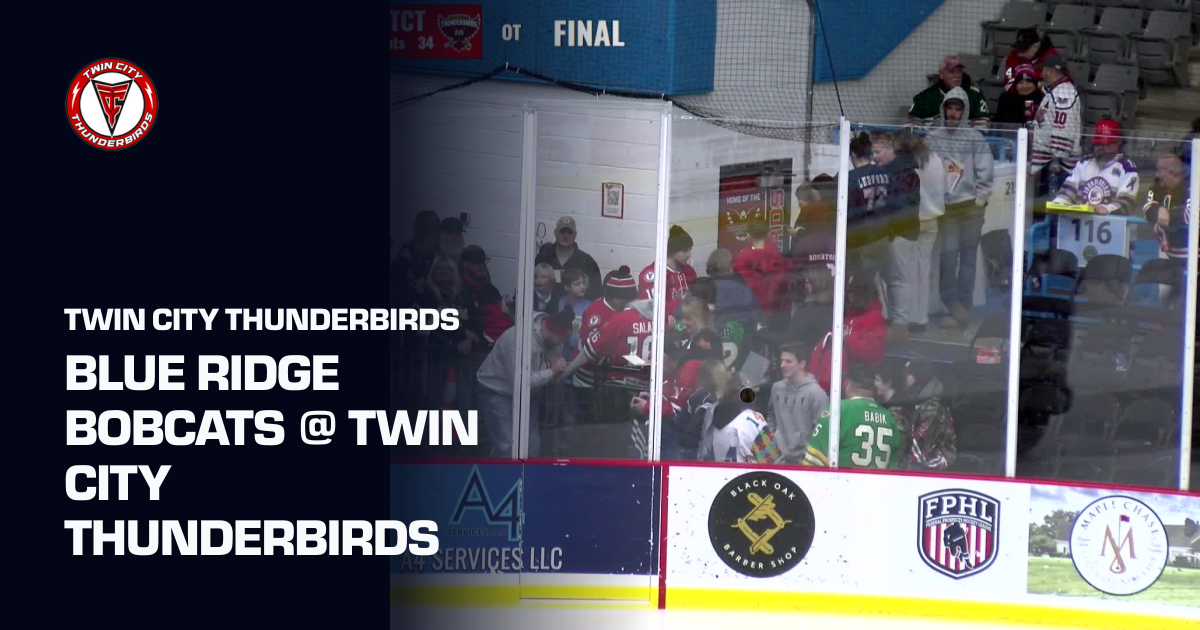Blue Ridge Bobcats @ Twin City Thunderbirds (Twin City Thunderbirds) | FPHL